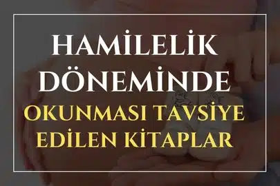 Hamilelik Döneminde Okunması Tavsiye Edilen Kitaplar